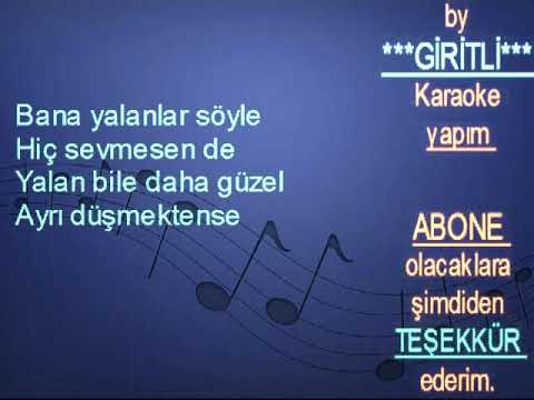 ÇELİK - Bana yalanlar söyle