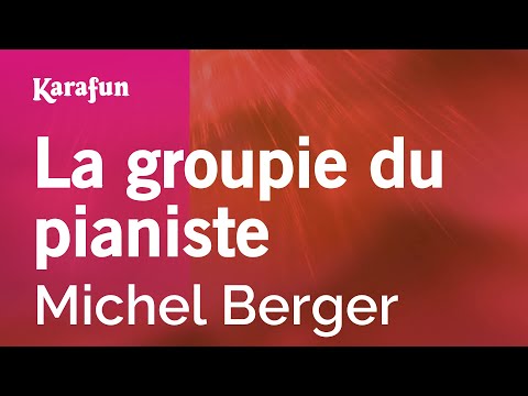 Michel Berger - La groupie du pianiste