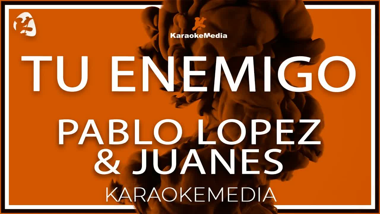Pablo Lopez & Juanes - Tu Enemigo