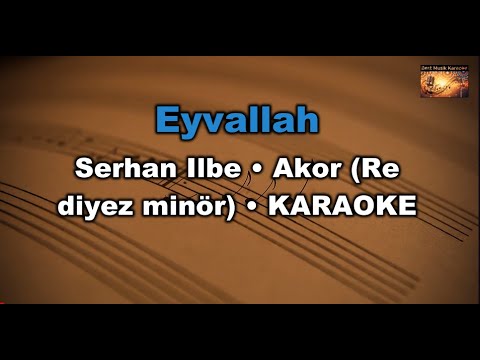 Eyvallah - Serhan Ilbeyi (Akor/D diyez minör)