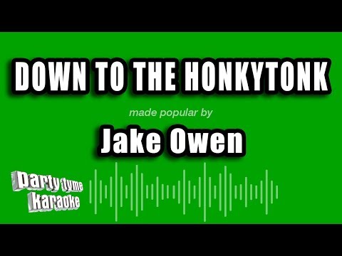 Jake Owen - Down To The Honkytonk
