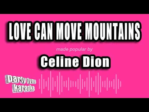 Celine Dion - Love Can Move Mountains