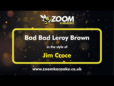 Jim Croce - Bad Bad Leroy Brown