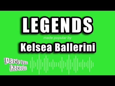 Kelsea Ballerini - Legends