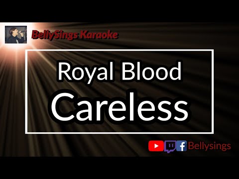 Royal Blood - Careless
