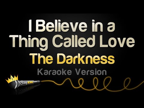 The Darkness - I Believe in a Thing Called Love