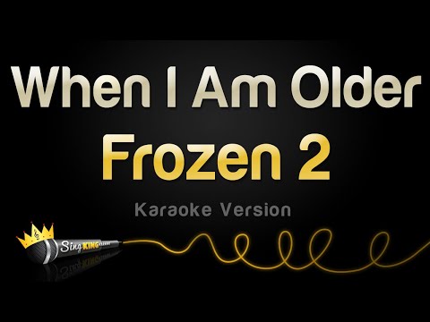 Frozen 2 - When I Am Older