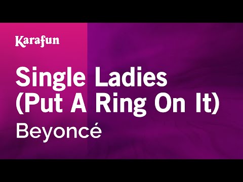Beyoncé - Single Ladies (Put a Ring on It)