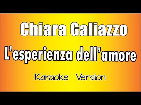Chiara Galiazzo - L'esperienza dell'amore