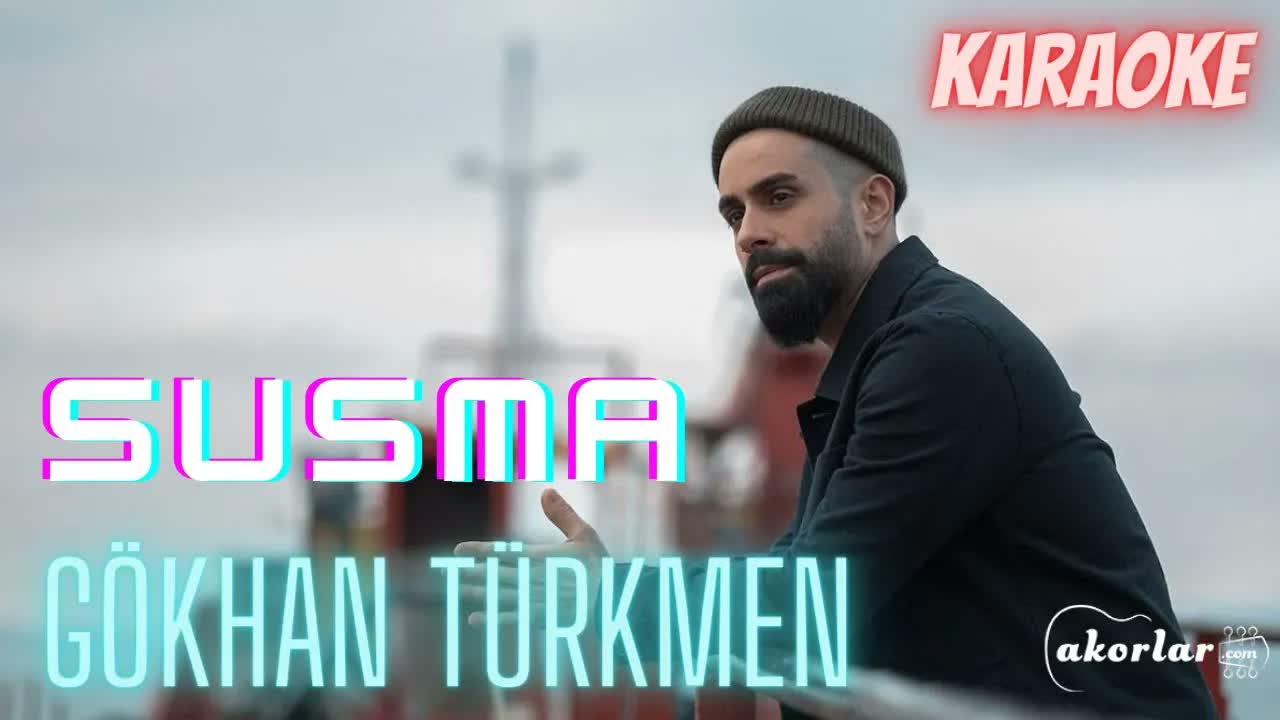 Gökhan Türkmen - Susma ALTYAPI