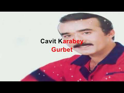 Cavit Karabey - Gurbet (Münhasıran)