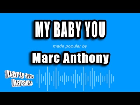 Marc Anthony - My Baby You