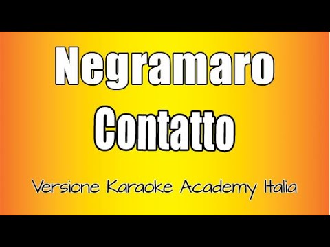 Negramaro - Contatto