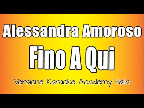 Alessandra Amoroso - Fino a qui