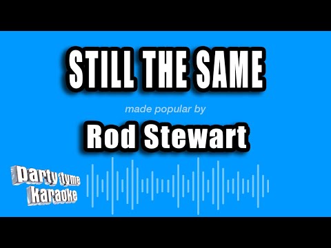 Rod Stewart - Still The Same