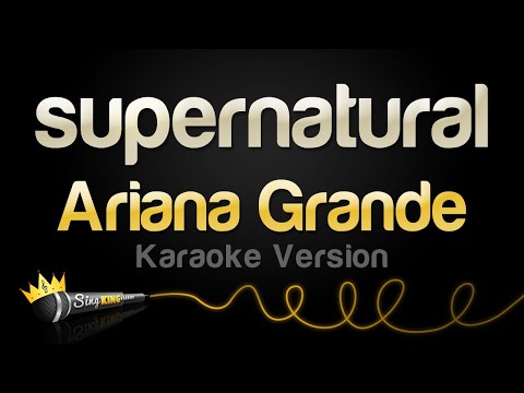 Ariana Grande - supernatural