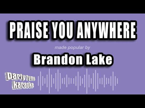 Brandon Lake - Praise You Anywhere