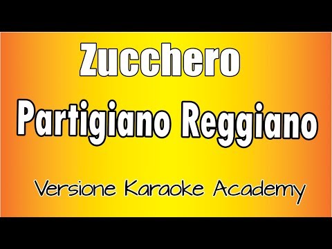 Zucchero - Partigiano Reggiano