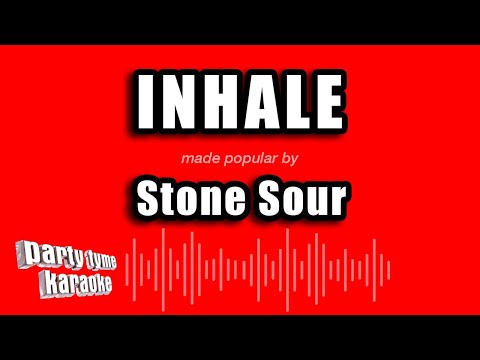 Stone Sour - Inhale