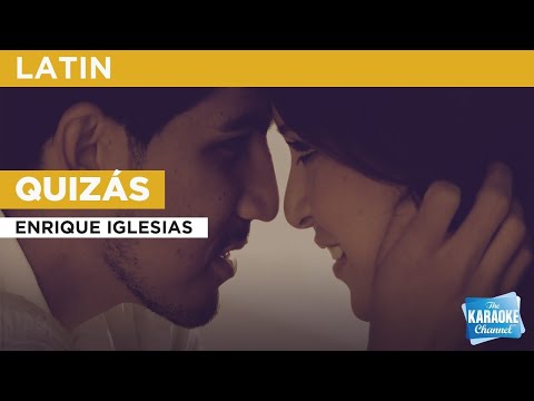 Enrique Iglesias - Quizás