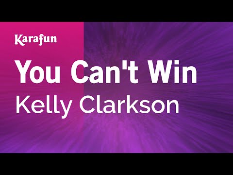 Kelly Clarkson - You Can't Win