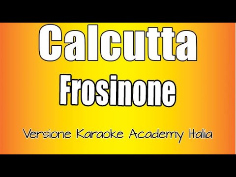 Calcutta - Frosinone
