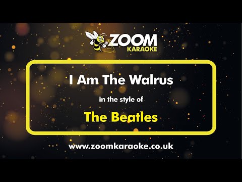 The Beatles - I Am The Walrus