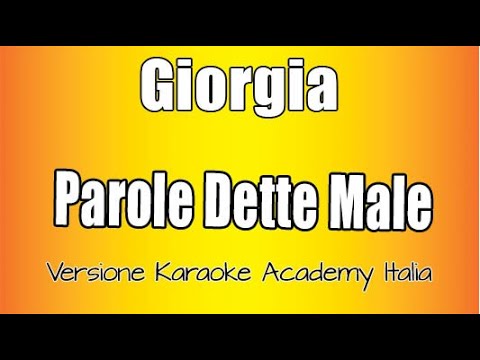 Giorgia - Parole Dette Male