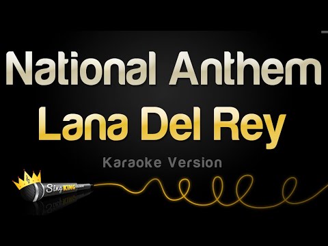 Lana Del Rey - National Anthem
