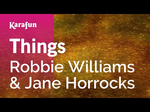 Robbie Williams & Jane Horrocks - Things
