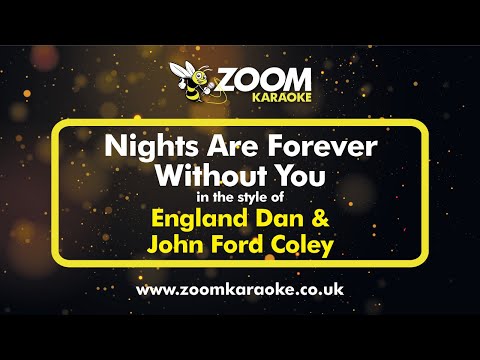 England Dan & John Ford Coley - Nights Are Forever Without You