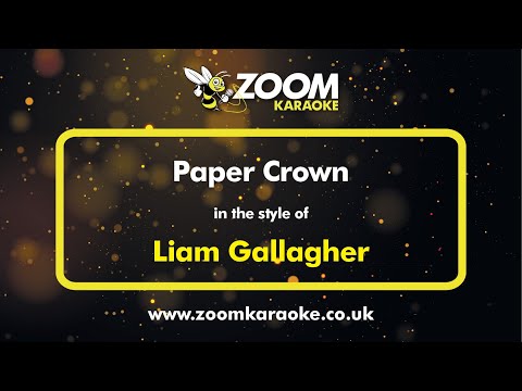 Liam Gallagher - Paper Crown