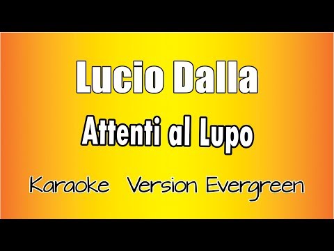 Lucio Dalla - Attenti al lupo
