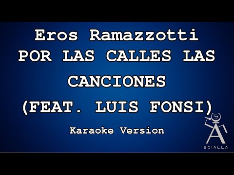 Eros Ramazzotti - Por Las Calles Las Canciones (Feat Luis Fonsi)