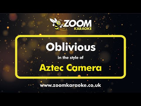 Aztec Camera - Oblivious