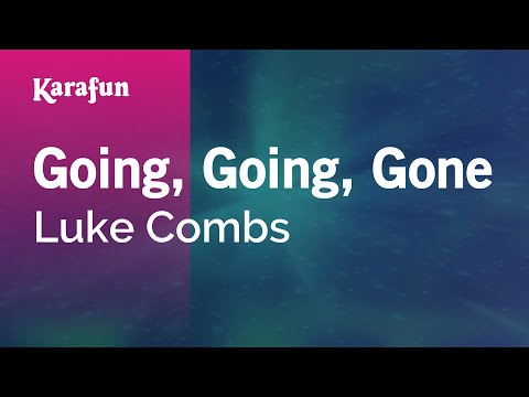 Luke Combs - Going, Going, Gone