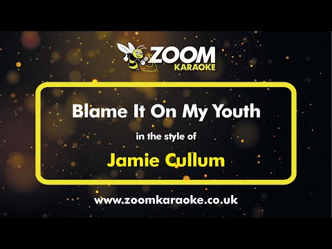 Jamie Cullum - Blame It On My Youth