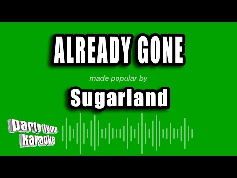 Sugarland - Already Gone