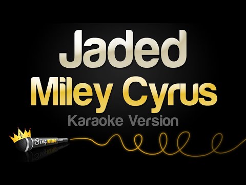 Miley Cyrus - Jaded