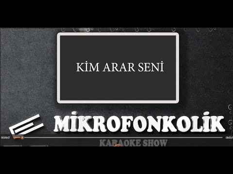 kim arar seni