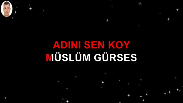 Müslüm Gürses - Adını Sen Koy