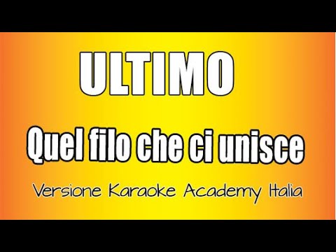 Ultimo - Quel filo che ci unisce