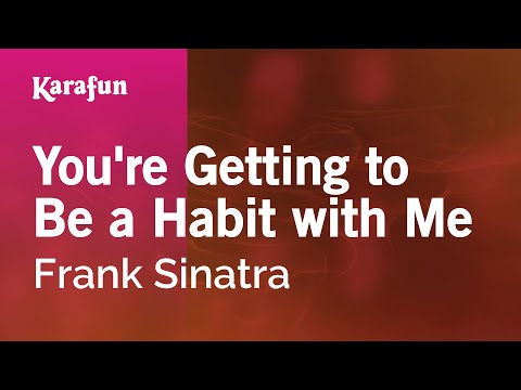 Frank Sinatra - You're Getting to Be a Habit with Me
