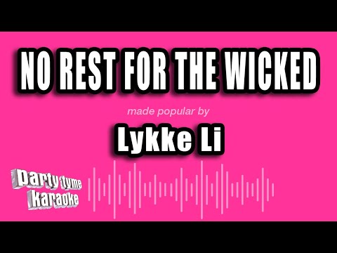 Lykke Li - No Rest For The Wicked