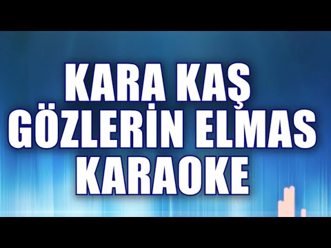 KARA KAŞ GÖZLERİN ELMAS