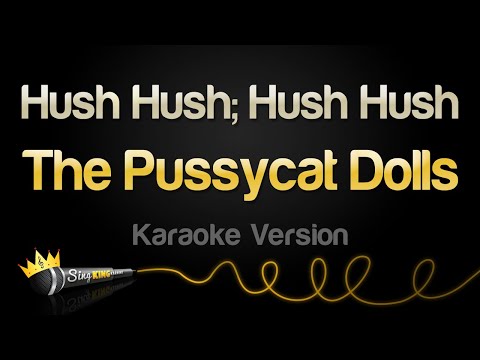 The Pussycat Dolls - Hush Hush; Hush Hush