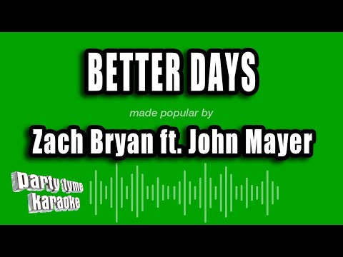Zach Bryan feat. John Mayer - Better Days