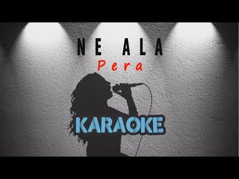 Pera - Ne Ala