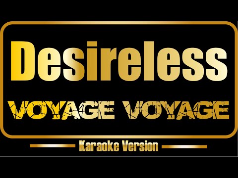 Desireless - Voyage Voyage