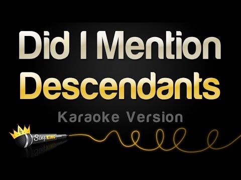 Descendants - Did I Mention